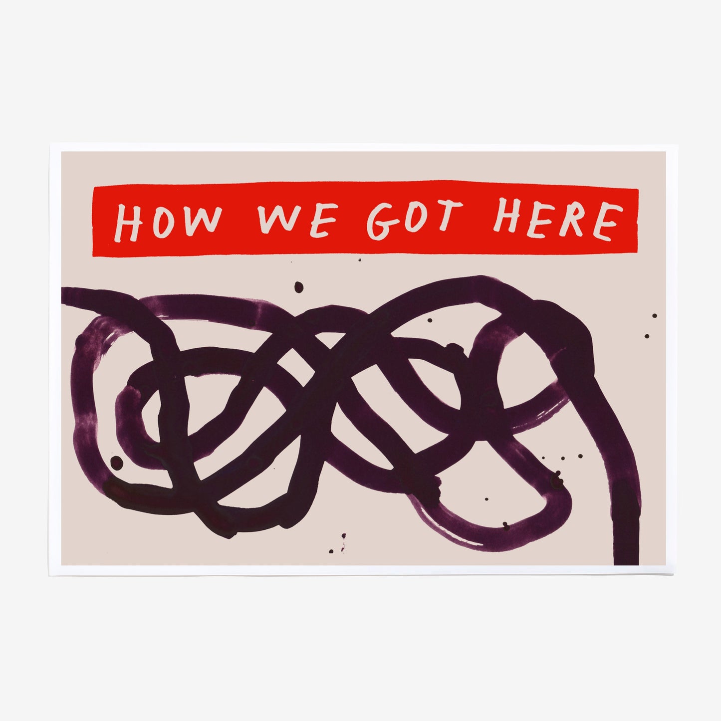 How We Got Here
